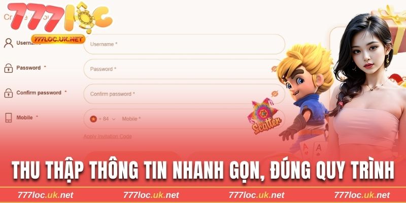 Thu thập thông tin nhanh gọn, đúng quy trình